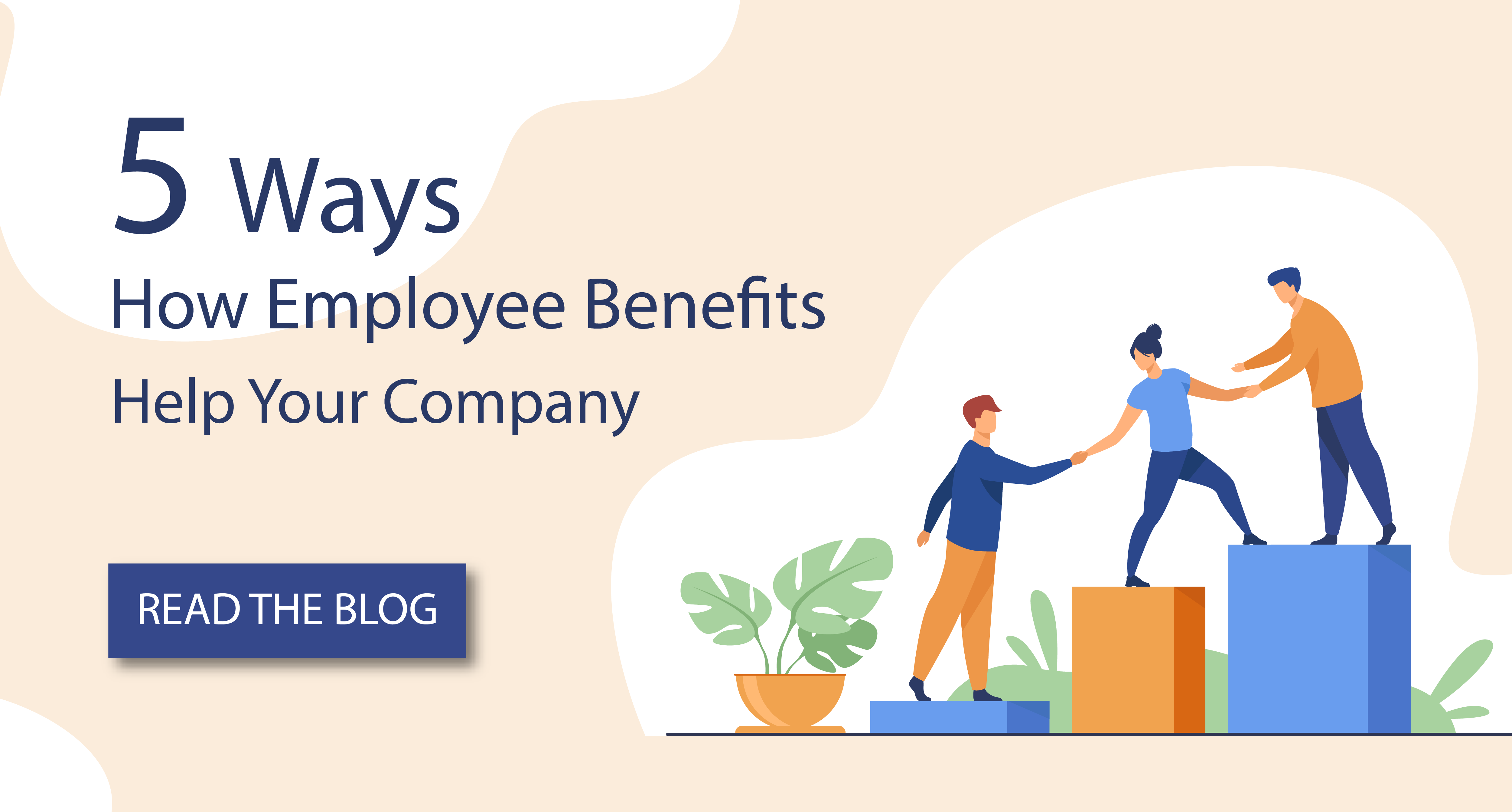5 Ways How Employee Benefit helps Your Company